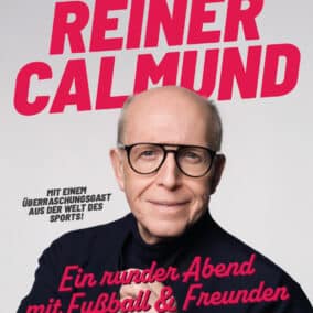 Reiner Calmund – Ein runder Abend mit Fußball & Freunden